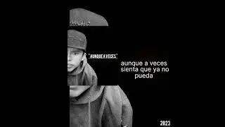 AUNQUE A VECES  / DUKERZ  / v&iacute;deo Lirycs 2023 /Hip/hop / Doble VRecords Produce..!