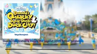 Tokyo Disneyland ~ Quacky Celebration ★ Donald the Legend! (2025 Edited Version)