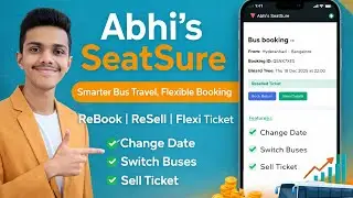 Abhi&rsquo;s SeatSure 🚍 | Smart Bus Booking with ReSell & ReBook