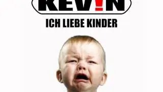KEV!N - Ich liebe Kinder (2012)