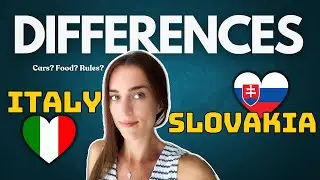 ITALY vs SLOVAKIA: 10 differences from an Italian living in Slovakia | PART 2