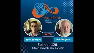 #126-Joe Burgess on Near-Death Experience, Recovery, and Infinite Abilities