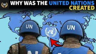 Why Was The United Nations Formed