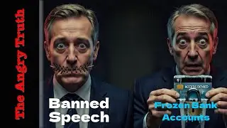 You&rsquo;re About To Lose Both: Free Speech AND Access to Your Own Money