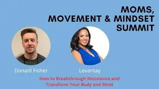 Levantay and Donald Fisher | Moms, Movement, and Mindset Summit