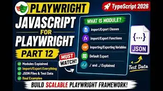 13. JavaScript Modules Explained | Import, Export & JSON Files | Playwright TypeScript 2026