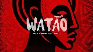 Dj Mauro On Beat - Wat&atilde;o Remix (Xaguatech) [Afro House 2025]
