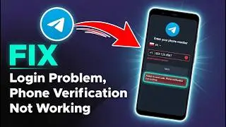 How to Fix Telegram Login Problem, Phone Verification Not Working