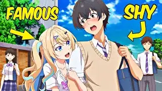 SHY GUY DATE FAMUOUS GIRL 🔥 | ANIME HIND EXPLANE 