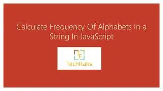 Calculate Frequency of Alphabets In A String In JavaScript