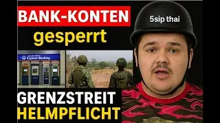 Thailand Update: Bank-Konten für Ausländer, Grenzstreit, TDAC und Helmpflicht – Was ist neu?