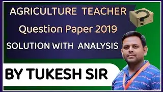 CG AGRICULTURE TEACHER PYQ 2019 || GK  || BY TUKESH SIR
