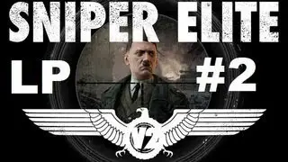 Let's Play: Sniper Elite V2 Part 2: CRASHING SHOT