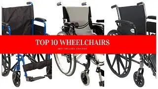 ✔️ TOP 10 BEST WHEELCHAIRS 🛒 Amazon 2019