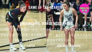 GAME OF THE YEAR! Cherokee vs. Bishop McGuinness 1A west girls championship full highlights!