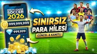 Dream League Soccer 2026 Para Hilesi - DLS 26 Sınırsız Altın & Elmas Kazan! (G&Uuml;NCEL & KANITLI) 💰⚽