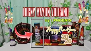 PHOENIX LUCKY MAYON VOLCANO SUPER JUMBO FOUNTAIN #phoenix #fireworks 