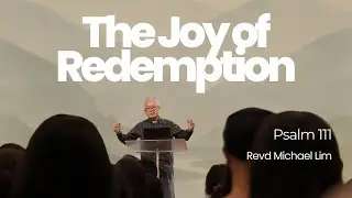 The Joy of Redemption | 24 Aug 2025