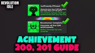 ACHIEVEMENT 200, 201 GUIDE // REVOLUTION IDLE