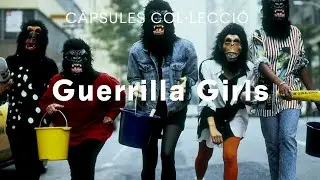 C&agrave;psules Col&middot;lecci&oacute; MACBA: Guerrilla Girls | Hiuwai Chu | MACBA