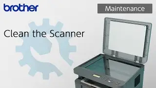 Clean the Scanner [Brother Global Support]