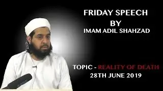 Reality of Death Imam Adil Shahzad