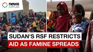 Sudan's RSF restricts aid as famine spreads, relief workers say