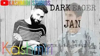 JAN__E__JAANAN __KASHMIR__RAP__SONG BY DARK EAGER ..