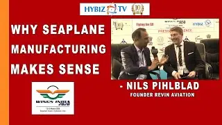 Nils Pihlblad Founder Revin Aviation | Why Seaplane Manufacturing Makes Sense | Hybiz TV