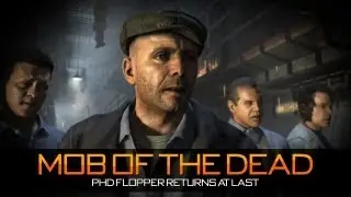 Mob of the Dead - PHD Flopper Gameplay