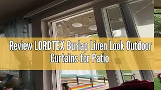 Review LORDTEX Burlap Linen Look Outdoor Curtains for Patio - 2 Panels Waterproof Sheer Curtains for
