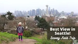 Best View in Seattle! |Field Trip to Queen Anne Hill|Wild Tales of...Family Travel+Outdoor Adventure