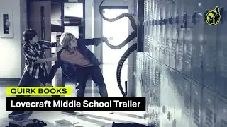 Quirk Books - Lovecraft Middle School Trailer - Mad Genius