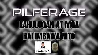 ANO BA ANG PILFERAGE AT MGA HALIMBAWA NITO?