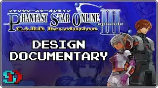 Phantasy Star Online: Episode III C.A.R.D. Revolution - Design Documentary