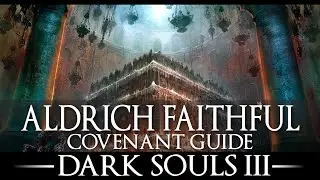 Aldrich Faithful Covenant / Ring of Favor / Dark Souls 3 /  Location Guide / Walkthrough