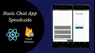 Basic Chat App with React Native and Firebase [Speed Code]