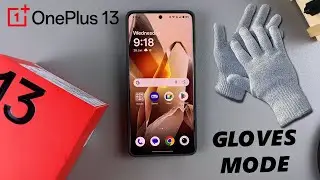 How To Use OnePlus 13 With Gloves