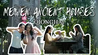 Discover HAINAN'S Hidden Gem in Qionghai's Ancient Meiwen House?