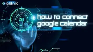 How to Connect Google Calendar to your AI Voice Agent