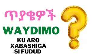 KA FAAIDAYSO CASHAR KALE | BARASHADA LUUQADA XABASHIGA | Casharka 3aad