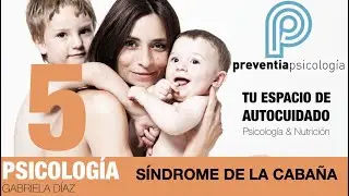Síndrome de la cabaña con Gabriela Díaz.