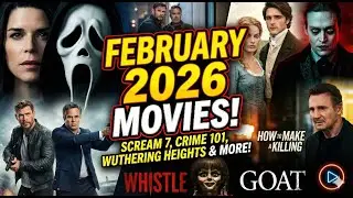 13 новых фильмов, которые вы ОБЯЗАТЕЛЬНО должны посмотреть в феврале 2026 года.