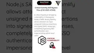 Critical Samlify SSO Bypass Flaw (CVE-2025-47949)
