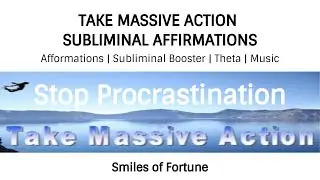 🎧👓TAKE MASSIVE ACTIONS SUBLIMINAL AFFIRMATIONS☆Afformations Booster Theta☆Stop Procrastination