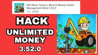 IDLE MINER TYCOON | UNLIMITED MONEY | HACK | 5.52.0 MOD