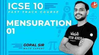 Mensuration Class 10 | ICSE Fast Track | Mensuration Formula/Questions/Problems/Solution | Vedantu