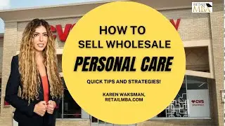 Wholesale Personal Care - How to Sell Wholesale Personal Care Products to Stores!