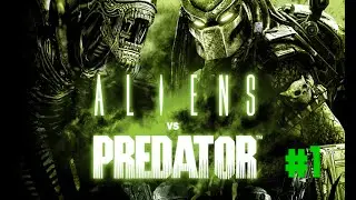 Alien vs. Predator Reel #1 [Alpha Squad]