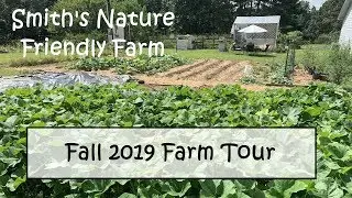Fall 2019 Farm Tour - We give you a tour of the Smith 